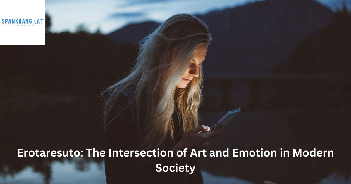 Erotaresuto: The Intersection of Art and Emotion in Modern Society